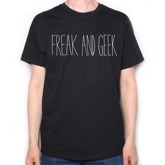 A Tribute to Freaks & Geeks T Shirt - Freak And Geek