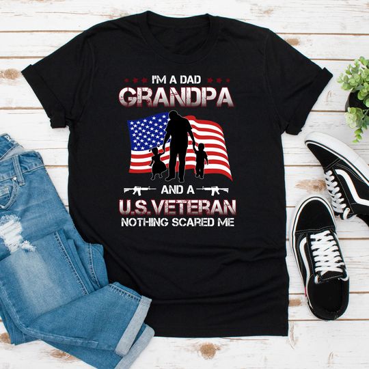 I'm A Dad Grandpa And A US Veteran Shirt, Veteran Dad Shirt, Gift For Grandpa