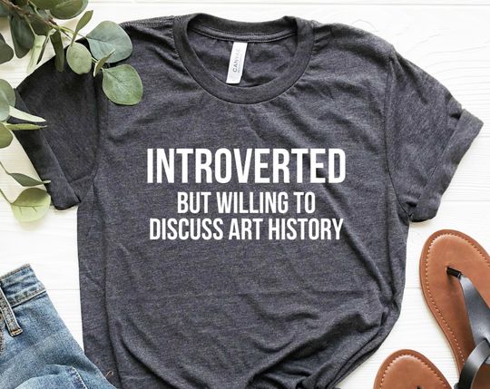 Art History Shirt, Art History Teacher, Art History Student