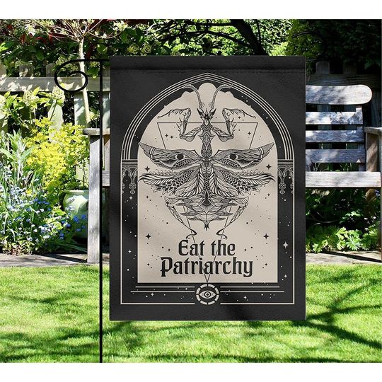Eat The Patriarchy Witchy Feminist Mantis Garden Flag