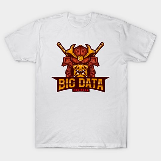 Big Data Engineer Samurai - Big Data Engineer - T-Shirt