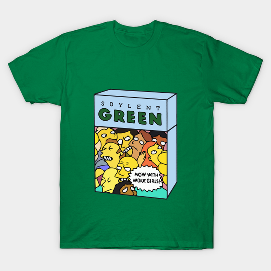 Soylent Green! - Soylent Green - T-Shirt