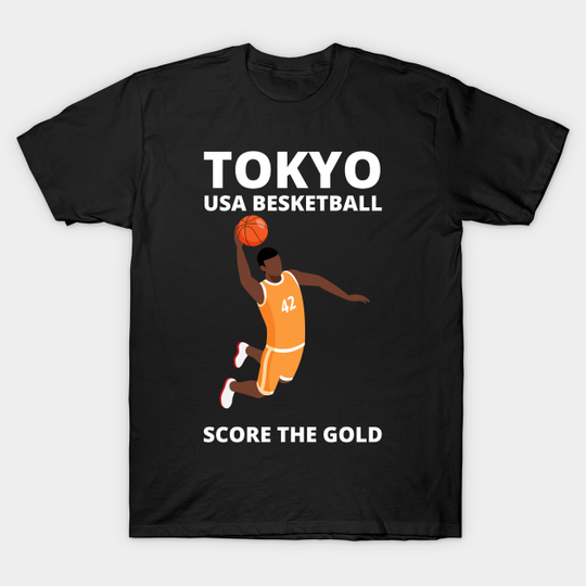 Team USA Basketbal Tokyo USA Basketball, Score The Gold, , Tokyo 2020 - Team Usa Basketball - T-Shirt