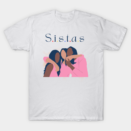 S.i.s.t.a.s, Afro Women , Sistas Sisters - Sistas Sisters - T-Shirt