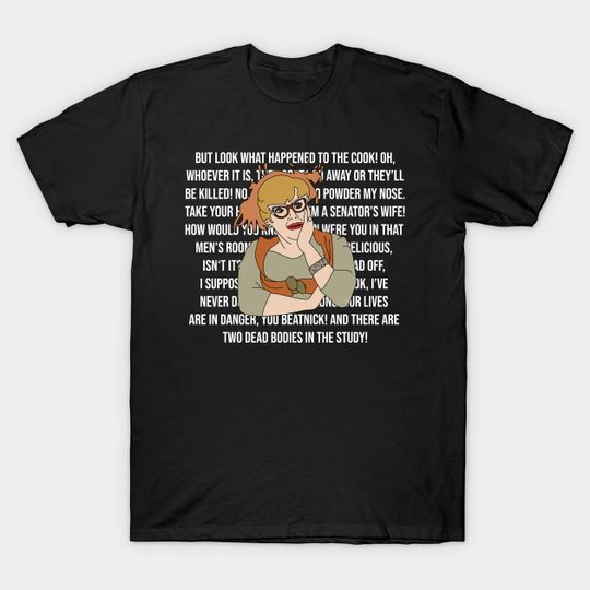 Mrs Peacock’s Clue Quotes - Clue - T-Shirt