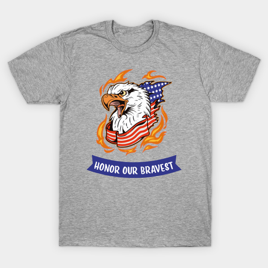 Honor Our Bravest Warriors Shirt - Memorial Day In The United States - T-Shirt
