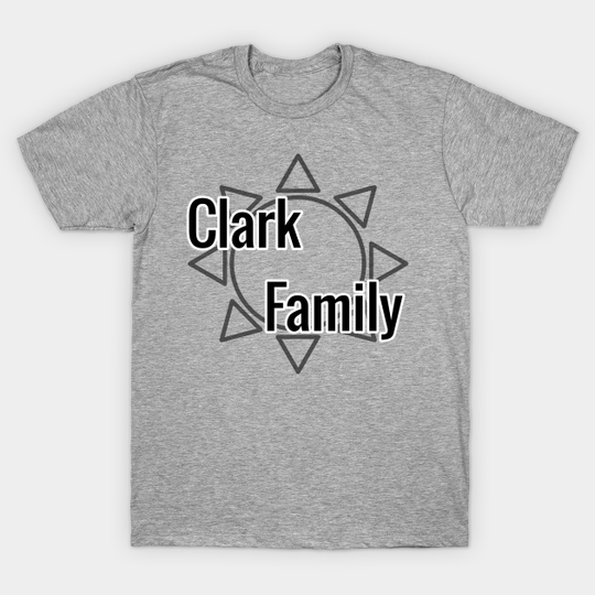 Clark family - Clark Family - T-Shirt