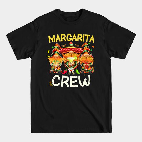 Cinco De Mayo Gnomes Margarita Crew Mexican Drinking Party - Cinco De Mayo - T-Shirt