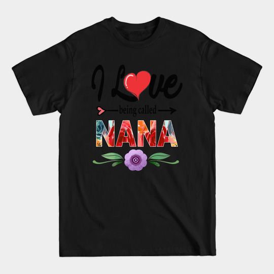 nana called - Nana - T-Shirt