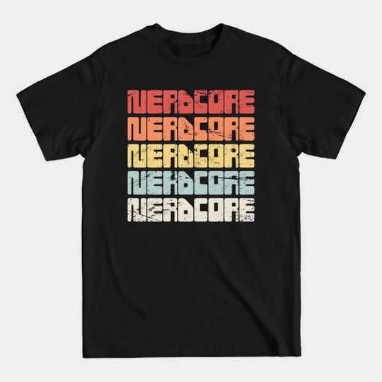 Nerdcore - Nerdy & Geeky Hip Hop Music - Nerdcore - T-Shirt