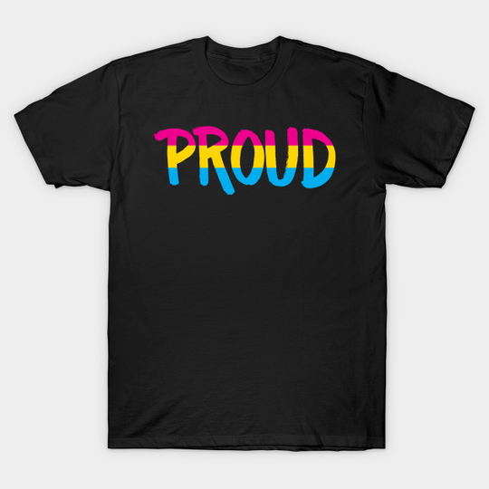 Proud - Pansexual - Lgbtqia - T-Shirt