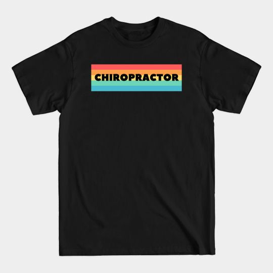 awesome chiropractor gifts - Chiropractor Gift - T-Shirt