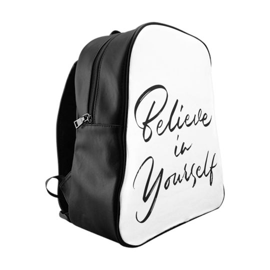 Believe In Yourself School Backpack