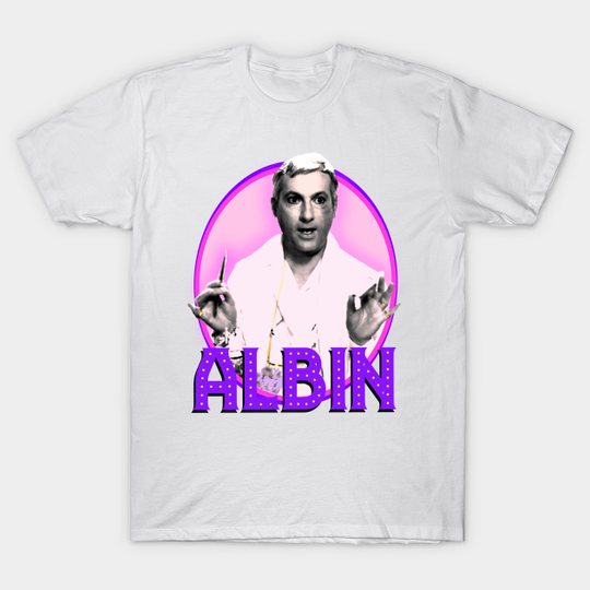 Albin - La Cage aux Folles - T -shirt