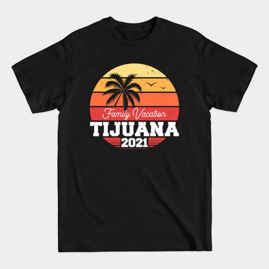 Tijuana - Tijuana - T-Shirt