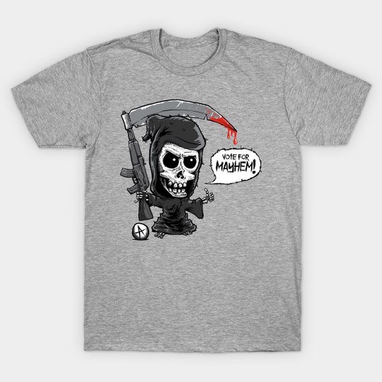 Vote for Mr. Mayhem - Death - T-Shirt