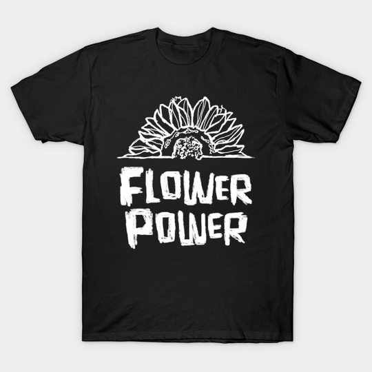 Flower Power for Flower Child - Flower Children - T-Shirt
