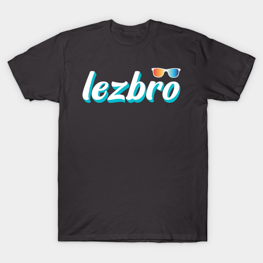 Lezbro - Lgbtqia - T-Shirt