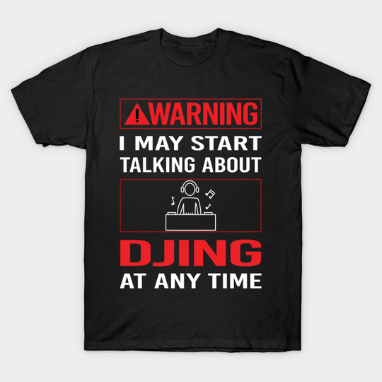 Red Warning Djing DJ Disc Jockey Deejay - Djing - T-Shirt