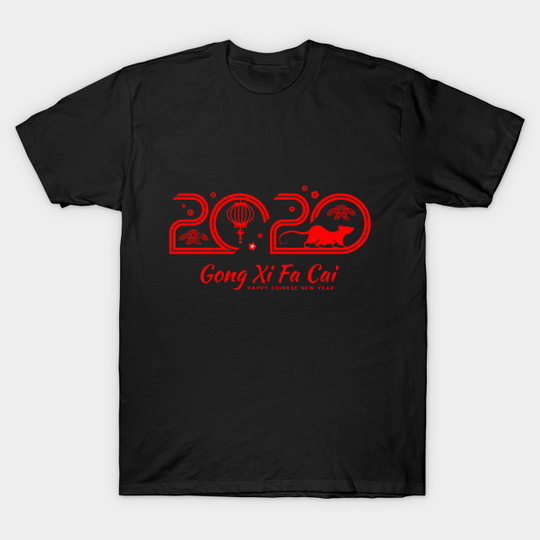 chinese new year - Chinese New Year 2020 - T-Shirt