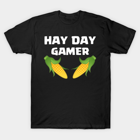 Hay Day Gamer - Hay Day - T-Shirt