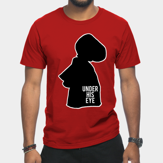 Under His Eye - tv - Under His Eye - T-Shirt