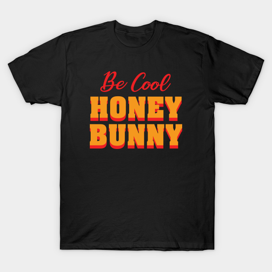 Honey Bunny - Pulp Fiction - T-Shirt