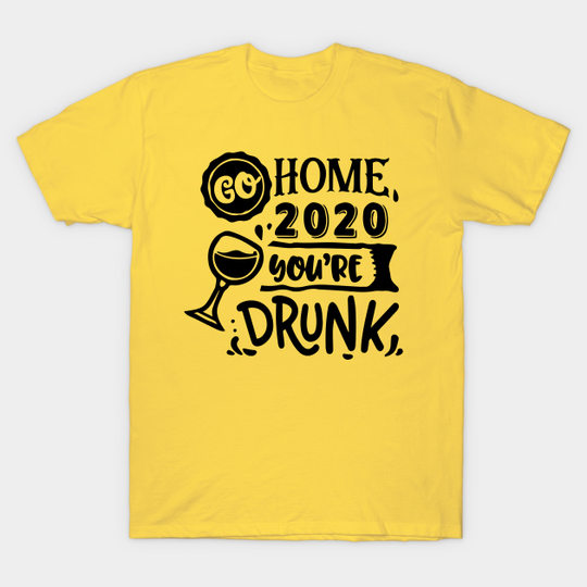 New year drunk 2020 t-shirt - New Year - T-Shirt