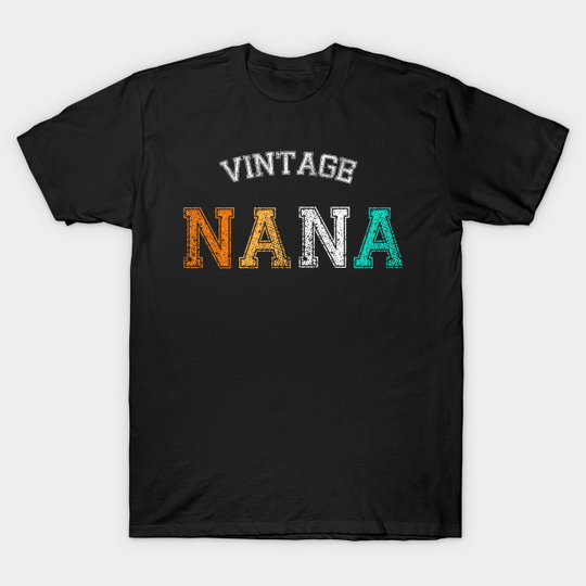 Cool Vintage Nana - Nana - T-Shirt