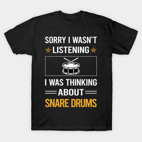 Funny Listening Snare Drum Drums - Snare Drum - T-Shirt