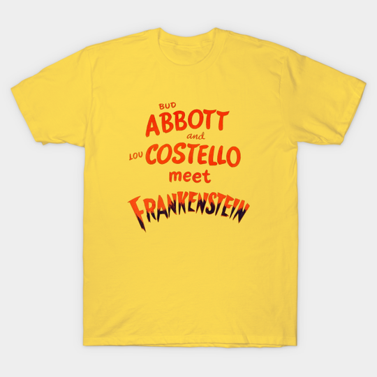 Abbott And Costello Meet Frankenstein - Abbott And Costello Meet Frankenstein - T-Shirt
