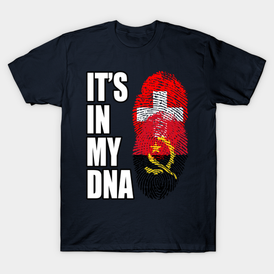 Switzerland And Angolan Mix DNA Heritage - Switzerland And Angolan - T-Shirt