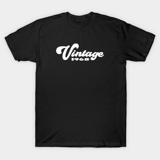Vintage 1968 50th Fiftieth Birthday - 50th Birthday - T-Shirt