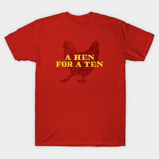 A Ten for a Hen - Pirates Of The Caribbean - T-Shirt