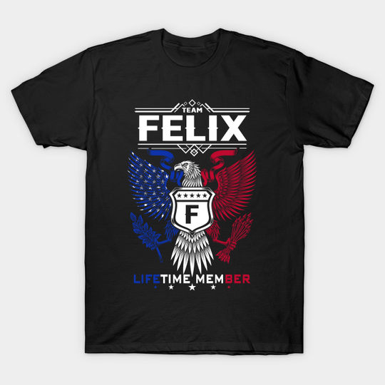 Felix Name T Shirt - Felix Life Time Member Legend Gift Item Tee - Felix - T-Shirt