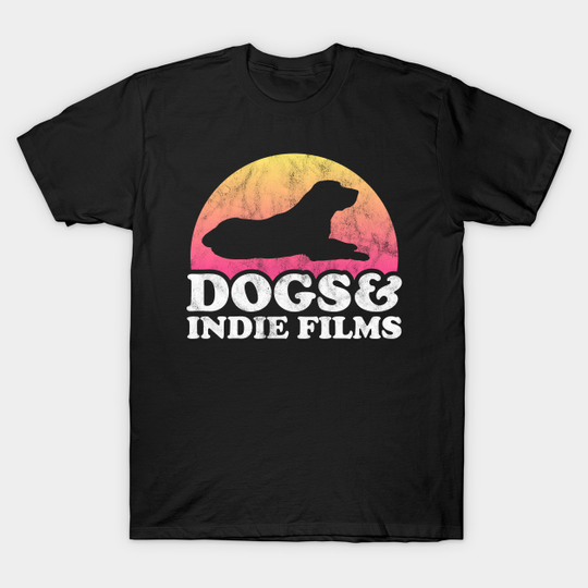 Dogs and Indie Films Gift - Indie Films - T-Shirt
