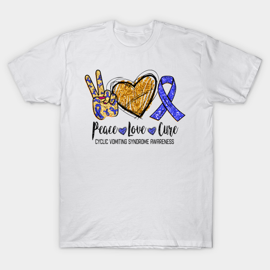 Peace Love Cure CYCLIC VOMITING SYNDROME AWARENESS Funny Gift - Gift Idea For Women Men Kidsthis Funny - T-Shirt