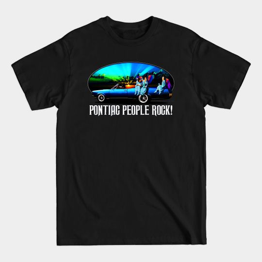 Pontiac People Rock! - Pontiac Gto - T-Shirt