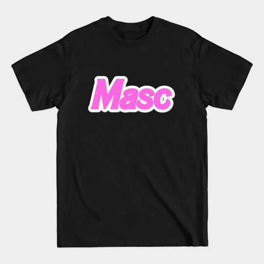Masc - Gay - T-Shirt