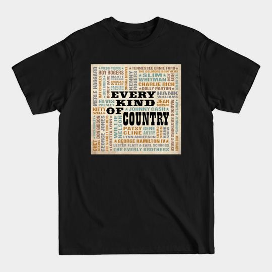 Every Kind Of Country Music - Every Kind Of Country Music - T-Shirt