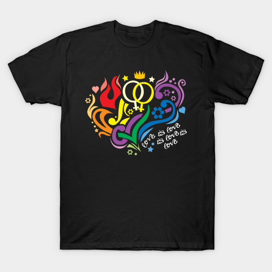 Love Is Love is Love - Lgbtq Pride - T-Shirt