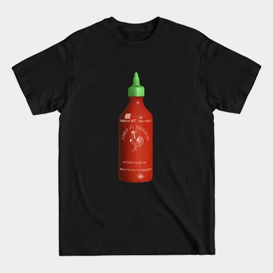 Sriracha Hot Chili Sauce - Chili - T-Shirt
