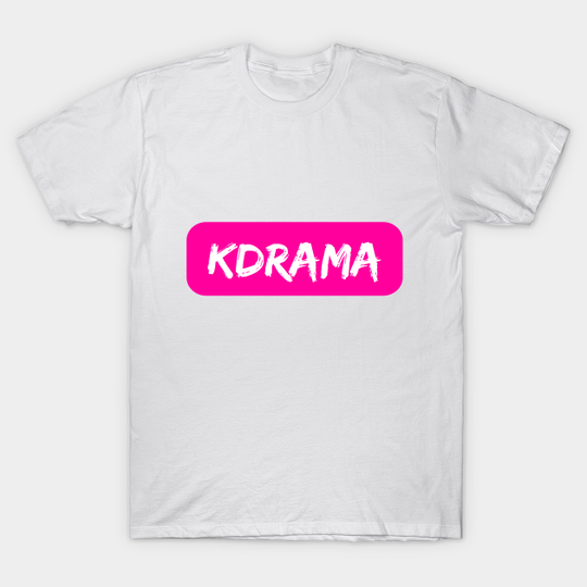 KDRAMA - Kdrama - T-Shirt
