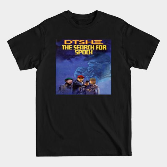 DTSH 3: The Search For Spock - Dtsh 3 The Search For Spock - T-Shirt