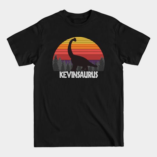 Kevinsaurus Kevin saurus dinosaur name birthday - Kevin - T-Shirt
