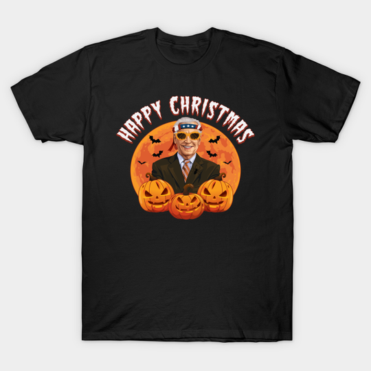 Happy Christmas Halloween Funny Anti Joe Biden - Anti Joe Biden - T-Shirt
