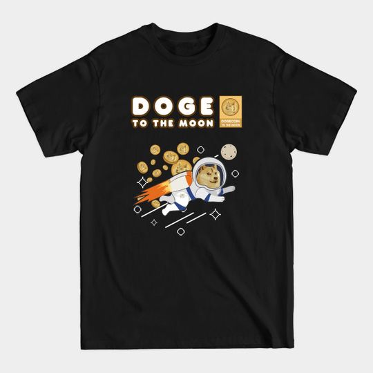 Doge to the moon - Doge Memes - T-Shirt
