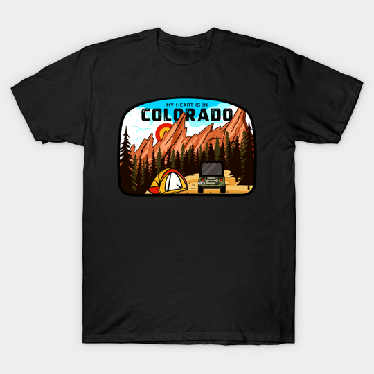 My Heart Is In Colorado National Park Camping - Rv - T-Shirt