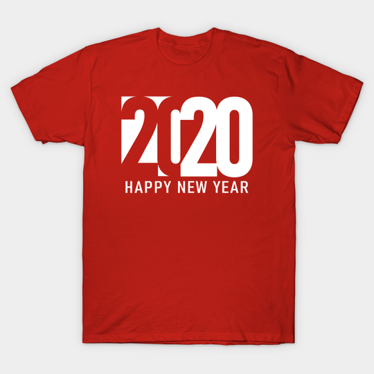 Happy New Year 2020 - Happy New Year 2020 - T-Shirt