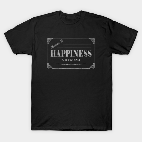 Happiness Arizona - Twilight Zone - T-Shirt